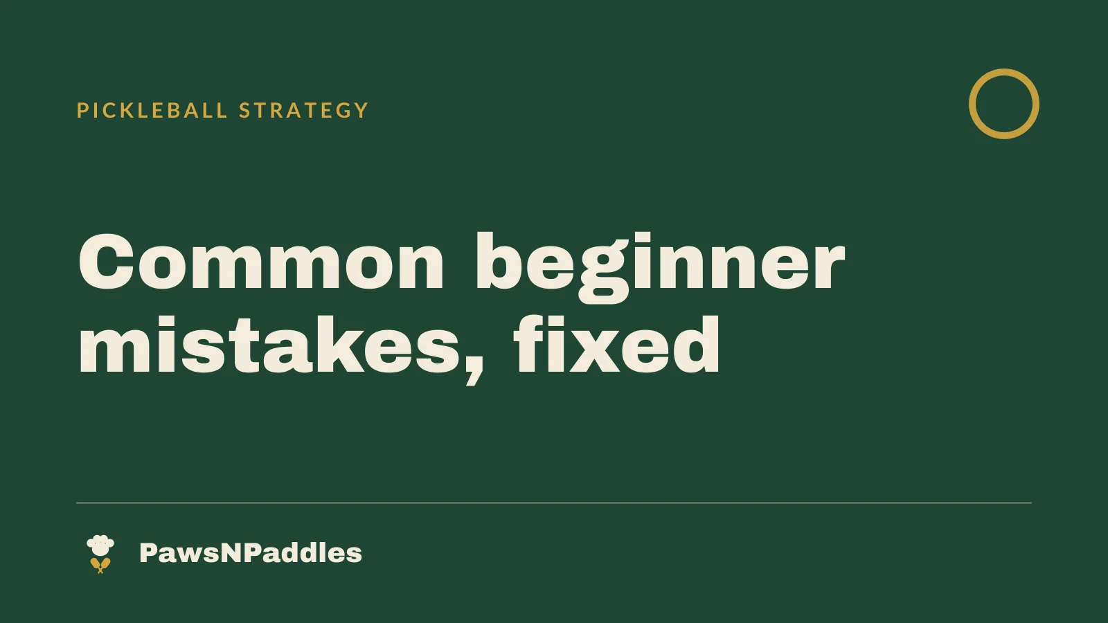 11 Common Pickleball Beginner Mistakes (and How to Fix Them)
