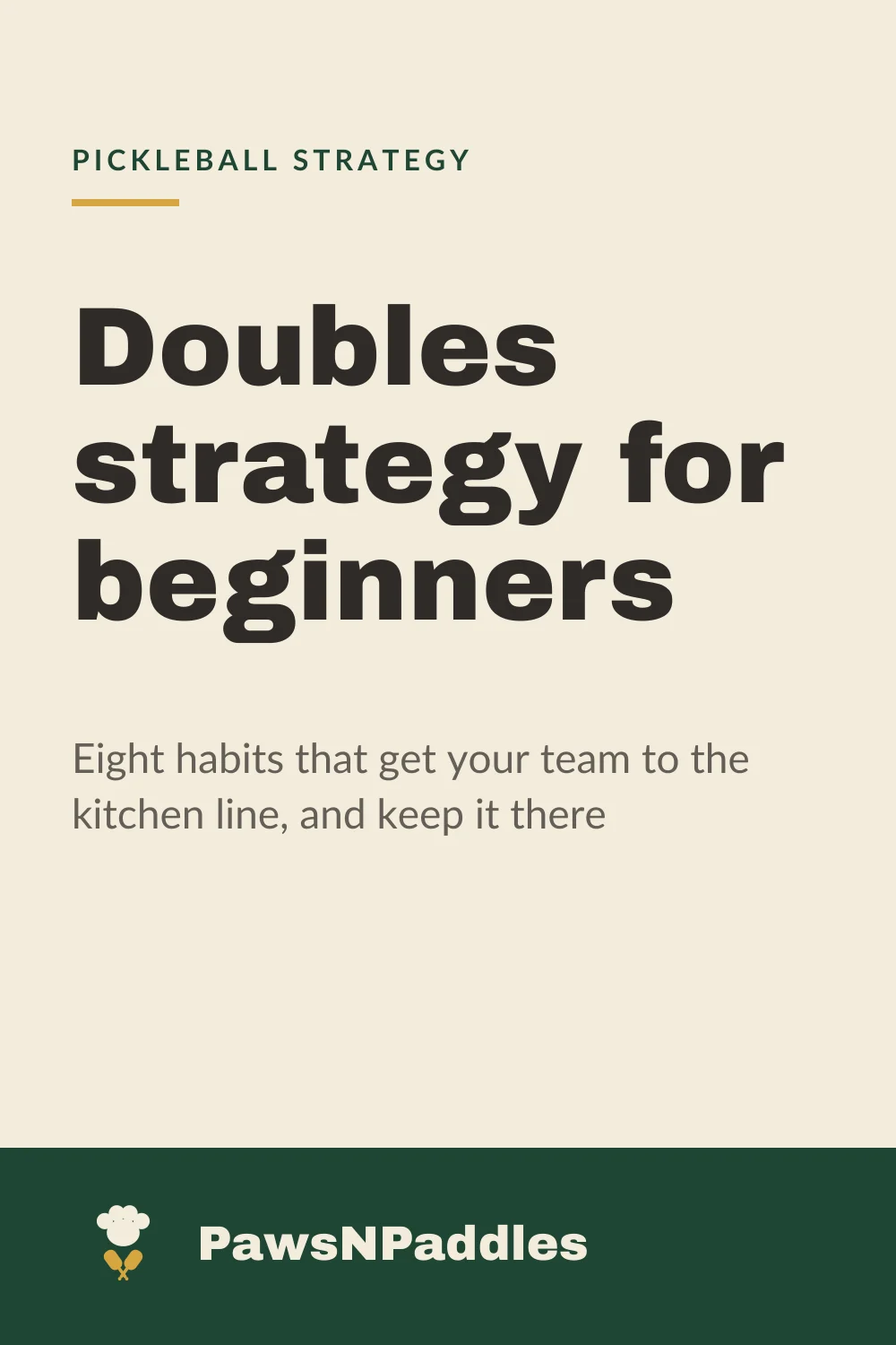 Pickleball doubles strategy for beginners: 8 habits