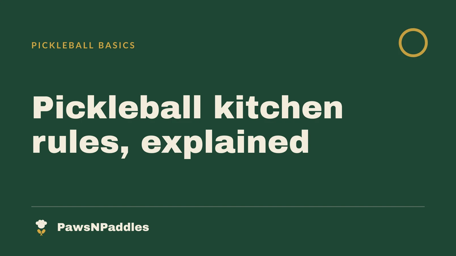 Pickleball Kitchen Rules: The Non-Volley Zone, Explained